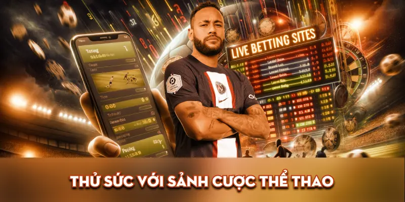 Min88 Thử sức với sảnh cược thể thao
